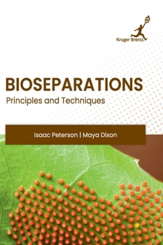 Hardcover Bioseparations: Principles and Techniques Book