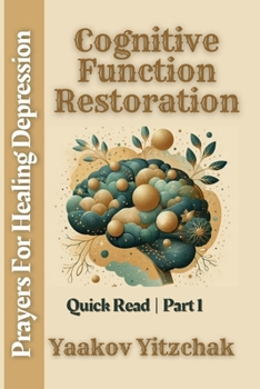 Paperback Cognitive Function Restoration Prayers For Healing Depression Quick Read Part 1: Aesthetic Abstract Minimalistic Beige Sage Gold Book Cover Design Book