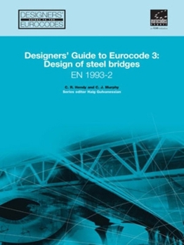 Hardcover Designers' Guide to En 1993-2. Eurocode 3: Design of Steel Structures. Part 2: Steel Bridges Book