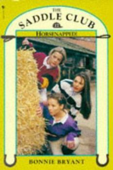 Horsenapped! (Saddle Club, #17) - Book #17 of the Saddle Club