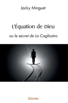 Paperback L'Équation de Dieu: ou le secret de La Cagliostro [French] Book