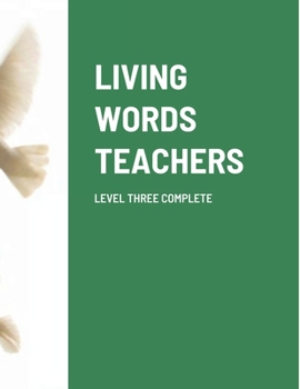 Paperback Living Words Teachers Level Three Complete Book