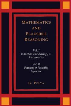 Paperback Mathematics and Plausible Reasoning [Two Volumes in One] Book