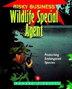 Library Binding Wildlife Special Agent: Protecting Endangered Species Book