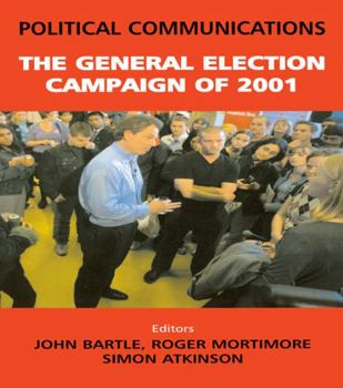 Hardcover Political Communications: The General Election of 2001 Book