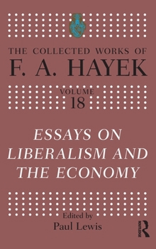 Hardcover Essays on Liberalism and the Economy Book