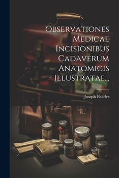 Paperback Observationes Medicae Incisionibus Cadaverum Anatomicis Illustratae... [Latin] Book