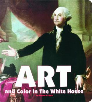 Board book Art and Color in the White House Book