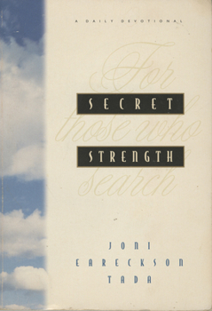 Paperback Secret Strength: For Those Who Search Book