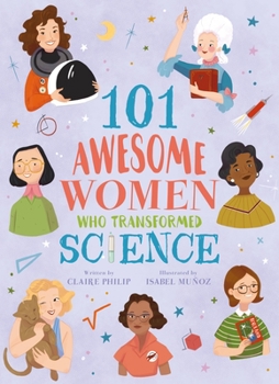 Paperback 101 Awesome Women Who Transformed Science Book