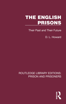 Hardcover The English Prisons: Their Past and Their Future Book