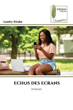 Echos Des Ecrans (French Edition)