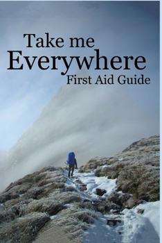 Paperback Take me Everywhere First Aid Guide Book