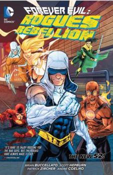 Forever Evil: Rogues Rebellion - Book #4.5 of the Flash (2011)