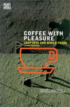 Paperback Coffee With Pleasure: Just Java and World Trade Book