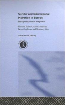 Hardcover Gender and International Migration in Europe: Employment, Welfare and Politics Book