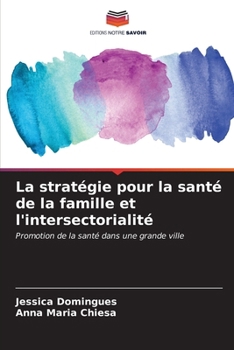 Paperback La stratégie pour la santé de la famille et l'intersectorialité [French] Book