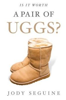 Paperback Is It Worth a Pair of Uggs? Book