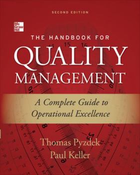 Hardcover The Handbook for Quality Management: A Complete Guide to Operational Excellence Book