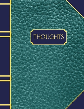 Paperback Thoughts: A notebook for writing ideas, thoughts and journal entries. Book size is 8.5 x 11 inches. Book