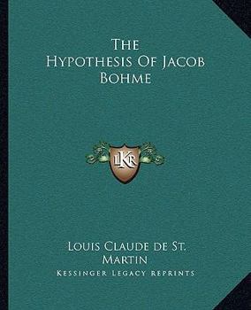 Paperback The Hypothesis Of Jacob Bohme Book