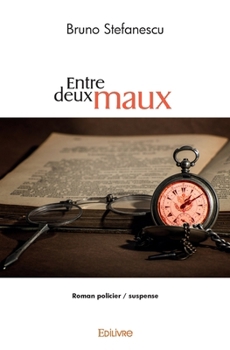 Paperback Entre deux maux [French] Book