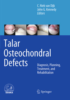Paperback Talar Osteochondral Defects: Diagnosis, Planning, Treatment, and Rehabilitation Book