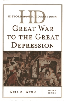 Hardcover Historical Dictionary from the Great War to the Great Depression Book