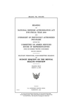 Paperback Hearing on National Defense Authorization Act for Fiscal Year 2009 and oversight of previously authorized programs Book