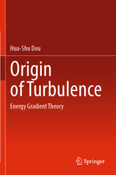 Paperback Origin of Turbulence: Energy Gradient Theory Book