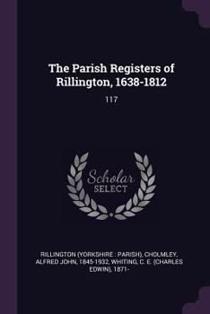 The Parish Registers of Rillington, 1638-1812: 117