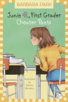Hardcover Junie B., First Grader: Cheater Pants (Junie B. Jones, 21) Book