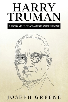 Paperback Harry Truman: A Biography of an American President Book