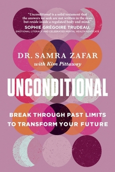 Paperback Unconditional: Break Through Past Limits to Transform Your Future Book