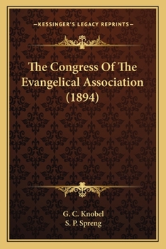 Paperback The Congress Of The Evangelical Association (1894) Book