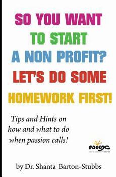 Paperback So you want to start a Non Profit? Let's do some homework first! Book