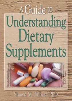 Paperback A Guide to Understanding Dietary Supplements Book