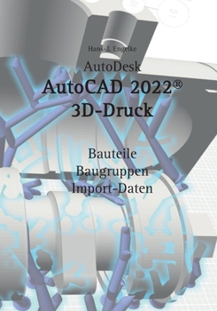 Paperback AutoCAD 2022 3D-Druck [German] Book
