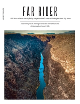 Paperback Far Rider: Field Notes on Gender Identity, Facing Intergenerational Trauma, and Seeking Awe in the High Desert Book