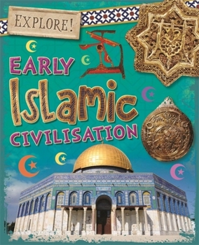 Paperback Explore!: Early Islamic Civilisation Book
