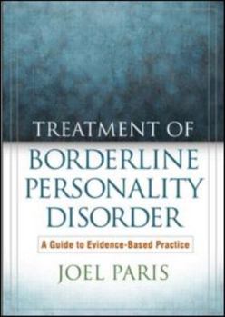 Hardcover Treatment of Borderline Personality Disorder: A Guide to Evidence-Based Practice Book