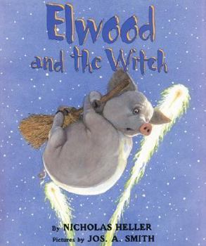 Hardcover Elwood and the Witch Book
