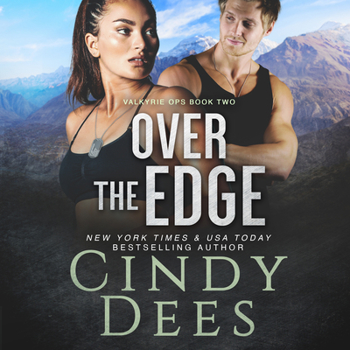 Over the Edge - Book #2 of the Valkyrie Ops