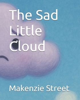 Paperback The Sad Little Cloud Book