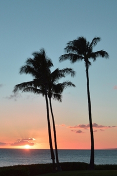 Journal: 150 Dot Grid Sheets, 6x9 Inches, Beautiful Sunset in Hawaii, Maui, Plan Your Day, Organize Your Life, Tracker, Productivity, Diary, Notebook