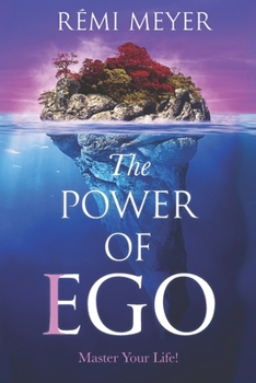 Paperback The Power of Ego: Master Your Life! Book