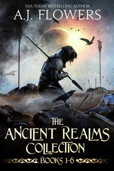 The Ancient Realms Collection (Books 1-6): A Collection of Epic Fantasy Tales