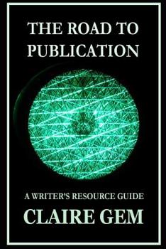 Paperback The Road to Publication: A Writer's Navigation Guide Book