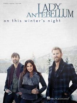 Lady Antebellum - On This Winter's Night