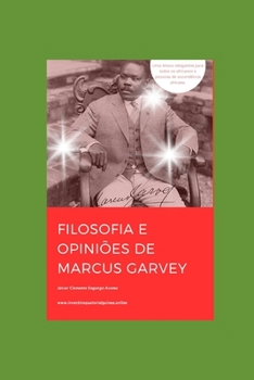 Paperback Filosofia E Opiniões de Marcus Garvey: O Pai Do Pan-Africanismo [Portuguese] Book